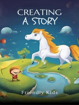cover image of Creating a Story